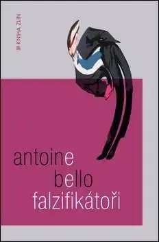 Falzifikátoři - Antoine Bello