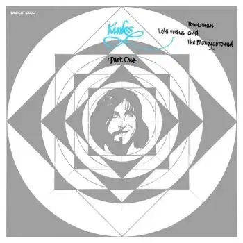 Kinks, The - Lola Versus Powerman and The Money Goruond, Pt. 1 (Box Set) 3CD+2LP - The Kinks