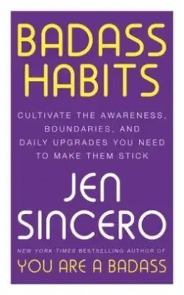 Badass Habits - Jen Sincerová