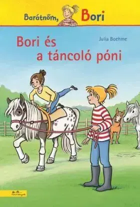 Bori és a táncoló póni (Bori regény 17.) - Julia Boehmeová
