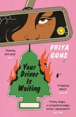 Your Driver Is Waiting - Priya Guns