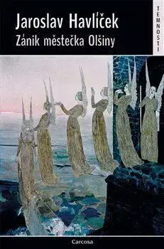 Zánik městečka Olšiny - Jaroslav Havlíček