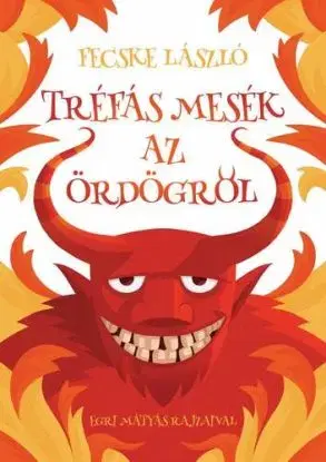 Tréfás mesék az ördögről - Fecske László