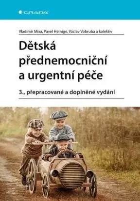 Dětská přednemocniční a urgentní péče, 3., přepracované a doplněné vydání