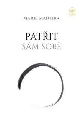 Patřit sám sobě - Marie Madeira
