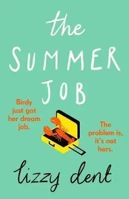 The Summer Job - Lizzy Dent