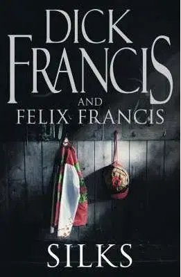 Silks HB - Dick Francis