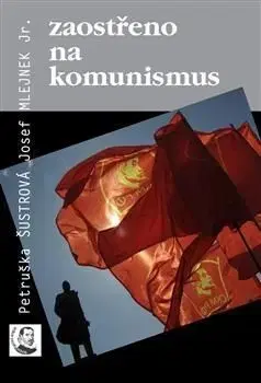 Zaostřeno na komunismus