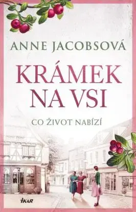 Krámek na vsi 2: Co život nabízí - Anne Jacobsová