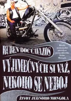 Vyjímečných si važ, nikoho se neboj - Cvazos Ruben "Doc"