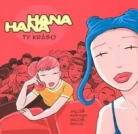 Hana, Hana - Ty kráso - Miloš Gašparec