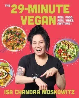 The 29-Minute Vegan - Isa Chandra Moskowitz