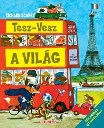 Tesz-Vesz a világ - Richard Scarry, Réz András