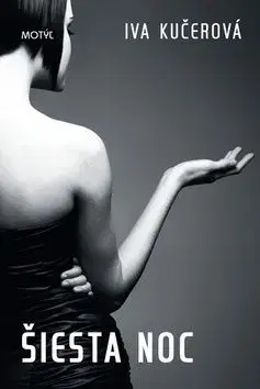 Šiesta noc - Iva Kučerová