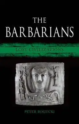 Barbarians - Peter Bogucki
