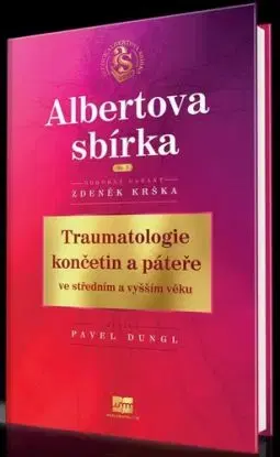 Traumatologie končetin a páteře ve středním a vyšším věku - Zdeněk Krška, Pavel Dungl