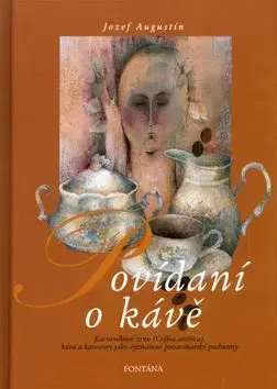 Povídaní o kávě - Jozef Augustín
