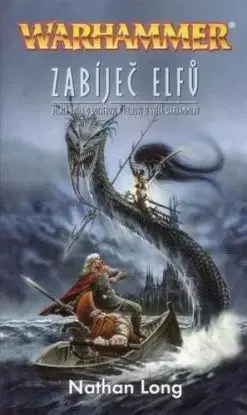 Zabíječ elfů - Nathan Long