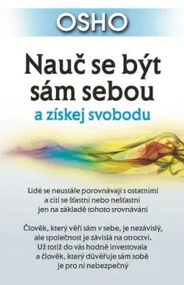 Nauč se být sám sebou a získej svobodu - OSHO