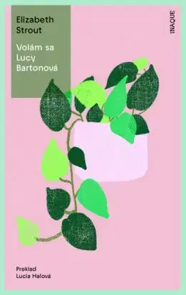 Lucy Bartonová 1: Volám sa Lucy Bartonová - Elizabeth Stroutová