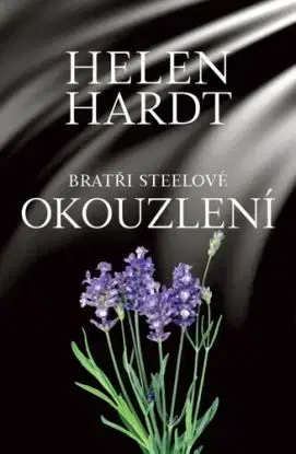 Okouzlení: Bratři Steelové 4 - Helen Hardt