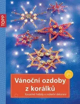 Vánoční ozdoby z korálků TOPP - Heidrun Röhr, Hans H. Röhr
