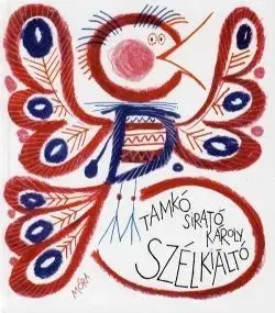 Szélkiáltó - Tamkó Sirató Károly