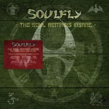 Soulfly - The Soul Remains Insane: The Studio Albums 1998 - 2004 8LP - Soulfly