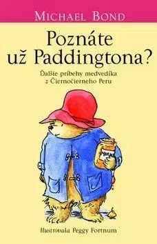 Poznáte už Paddingtona? - Michael Bond