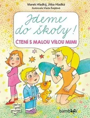 Jdeme do školy! - Marek Hladký, Jitka Hladká