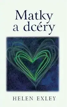 Matky a dcéry - Helen Exley