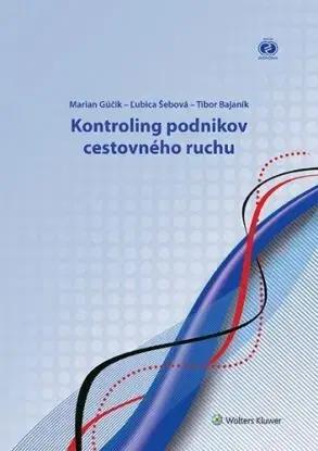 Kontroling podnikov cestovného ruchu - Marian Gúčik, Ľubica Šebová, Tibor Bajaník