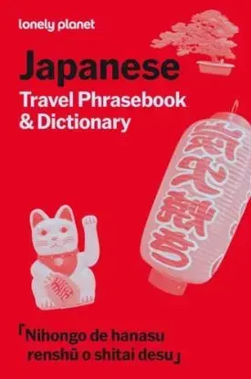 Lonely Planet Japanese Travel Phrasebook & Dictionary - Planet Lonely