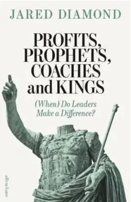 Profits, Prophets, Coaches and Kings - Jared Diamond