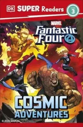 DK Super Readers Level 3 Marvel Fantastic Four Cosmic Adventures - DK