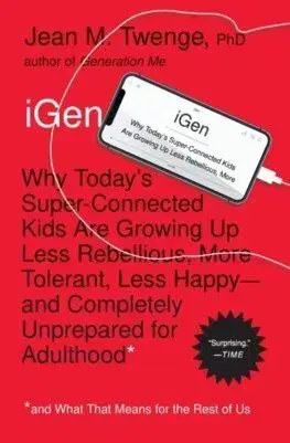 iGen - Jean M. Twenge