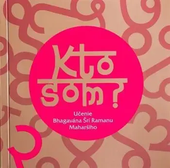Kto som? - Šrí Ramana Maharši