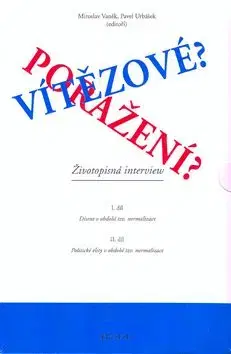 Vítězové?Poražení? I.+II. - Pavel Urbášek, Miroslav Vaněk