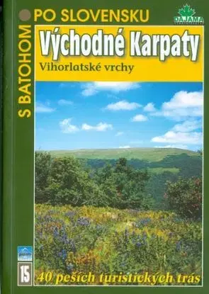 Východodné Karpaty – Vihorlatské vrchy 15 - Anton Fogaš, Tibor Kollár