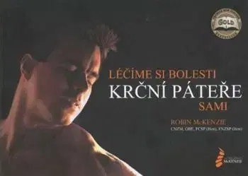 Léčíme si bolesti krční páteře sami - Robin McKenzie