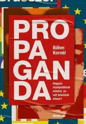 Propaganda - Kornél Bőhm