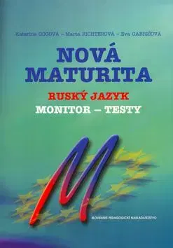 Nová maturita - Ruský jazyk - Monitor testy - Katarína Gogová