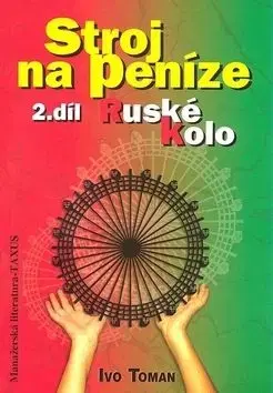 Stroj na peníze 2.díl - Ivo Toman