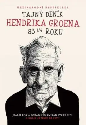 Tajný deník Hendrika Groena 83 1/4 roku - Hendrik Groen