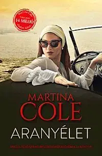 Aranyélet - Martina Cole