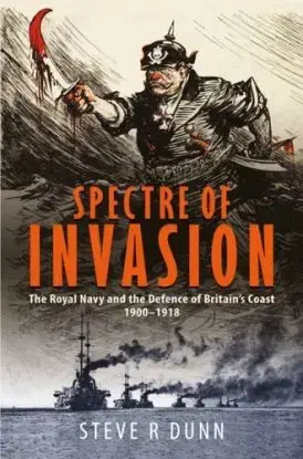 Spectre of Invasion - Steve Dunn
