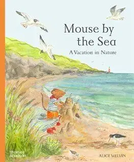 Mouse by the Sea - William Snow, Alice Melvin