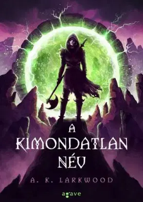A Kimondatlan Név - A. K. Larkwood