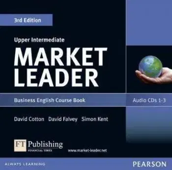 Market Leader Upper Intermediate Course Book 3rd Edition Audio CDs 1-3 - David Cotton, David Falvey, Simon Kent