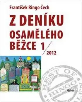 Z deníku osamělého běžce 1 2012 - František Ringo Čech